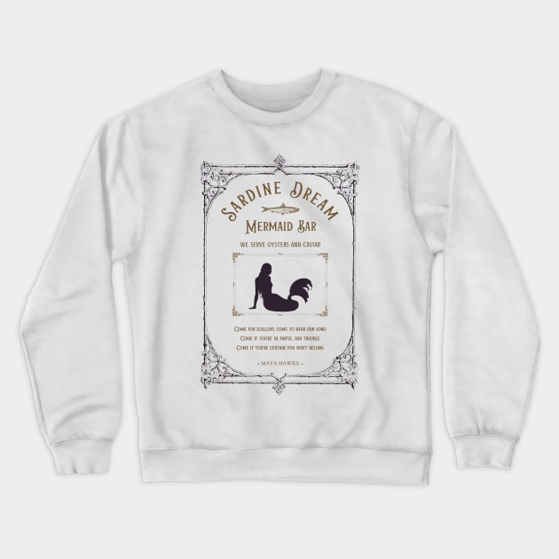 Maya Hawke's Mermaid Bar Song - Sardine Dream Crewneck Sweatshirt by aplinsky